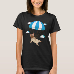 Funny Pug Dog Lover Pet Skydiving Parachute Paragl T-Shirt