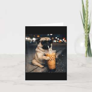 Funny Pug Drinking Iced Coffee Cute Dog Meme Humou Card