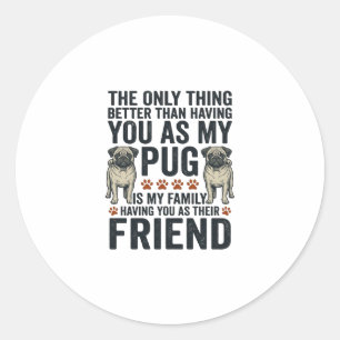 Funny Pug Family Friend Vintage Engraving Shirt De Classic Round Sticker