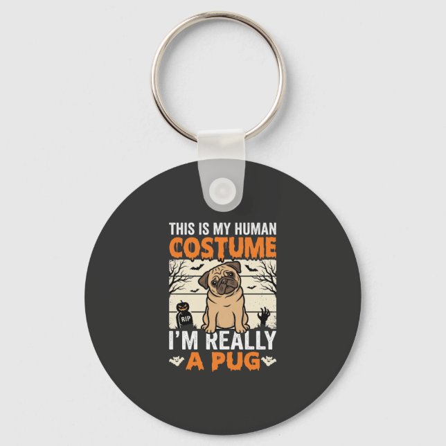 Funny Pug Halloween Human Costume Design Keychain (Front)