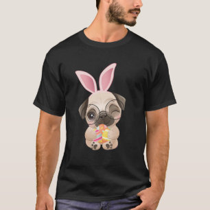 Funny Pug Happy Easter Cute Bunny Dog Pug Eggs Tee