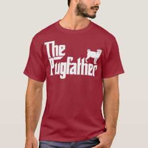 Funny Pug Owner The Pugfather Pug Father Gift T-Shirt