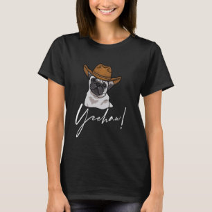 Funny Pug, Pug Lover, Funny Dog, Pug Cowboy, Pug T-Shirt