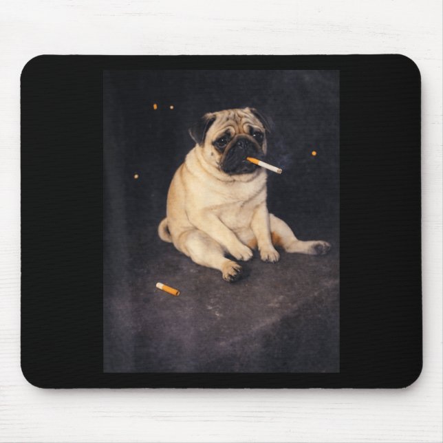Funny pug smoking meme cigarette dog meme street mouse pad (Front)