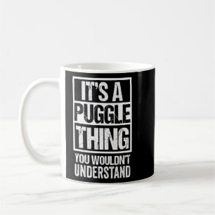 Funny Puggle Parent Quote Mixed Dog Breed  Coffee Mug