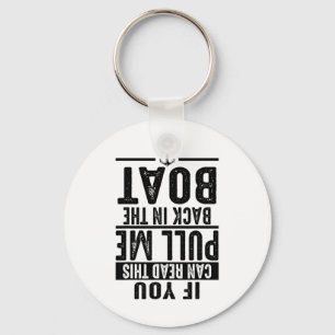 Funny Pull Me Back In The Boat Cool Lake Boating O Keychain