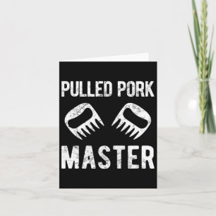 Funny Pulled Pork Master Bear Claws Card