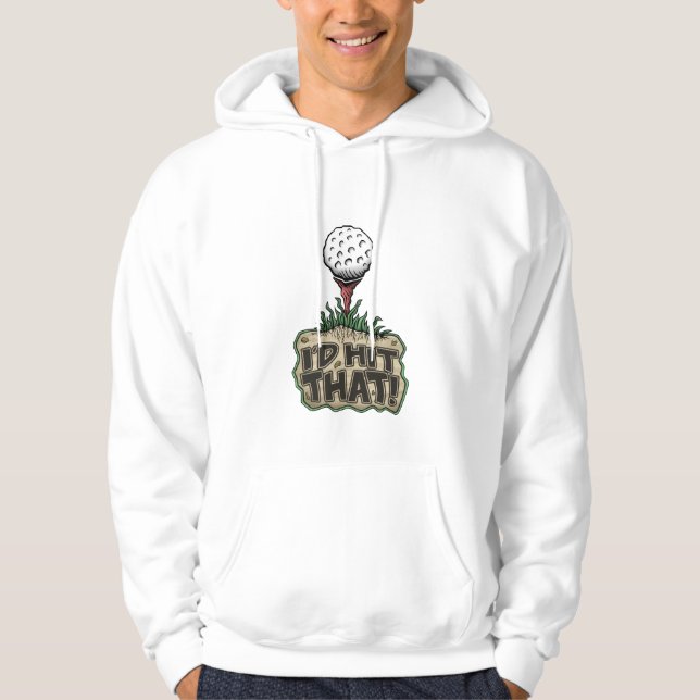 Funny Pullover Hoodie: I’d Hit That! (Front)