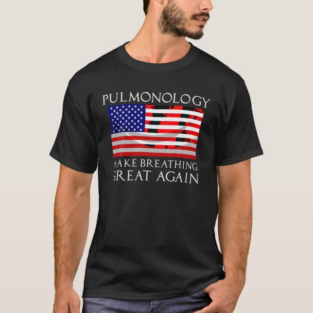 Funny Pulmonologist Gift Cool Pulmonology US Flag  T-Shirt (Front)