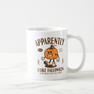 Funny Pumpkin Apparently, I Like Halloween  Coffee Mug