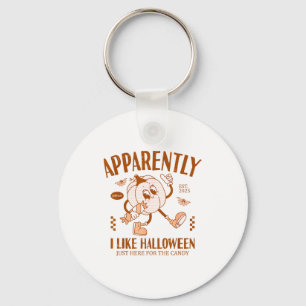 Funny Pumpkin Apparently, I Like Halloween  Keychain