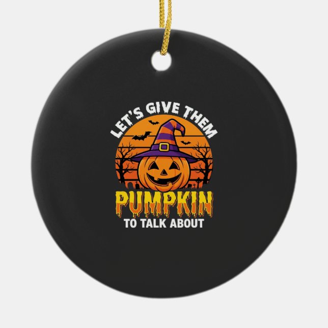 Funny Pumpkin Halloween Pun Design2 (1)_1 Ceramic Ornament (Front)