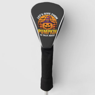 Funny Pumpkin Halloween Pun Design2 (1)_1 Golf Head Cover