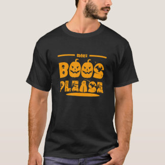 Funny Pumpkin More Boos Please, Halloween Costume T-Shirt