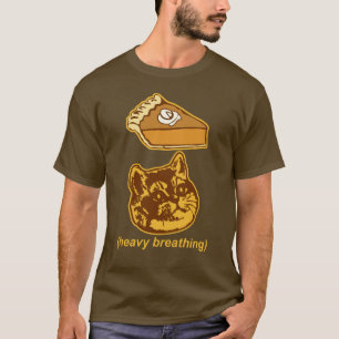 Funny Pumpkin Pie Heavy Breathing Cat Meme T-Shirt