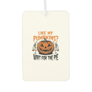 Funny Pumpkin Skeleton Halloween Pie Shirt_1 Air Freshener
