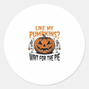 Funny Pumpkin Skeleton Halloween Pie Shirt_1 Classic Round Sticker