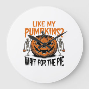 Funny Pumpkin Skeleton Halloween Pie Shirt_1 Large Clock