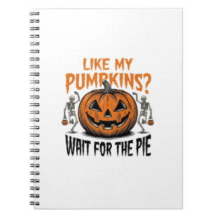 Funny Pumpkin Skeleton Halloween Pie Shirt_1 Notebook