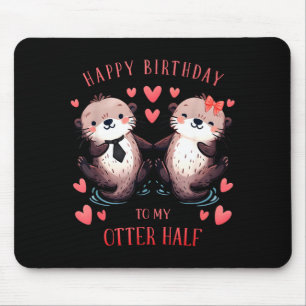 Funny pun birthday boyfriend husband girlfriend mouse pad