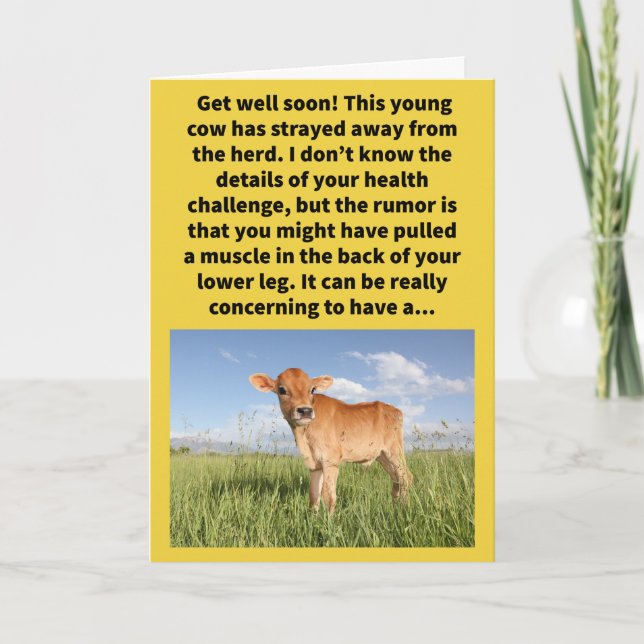Funny Pun Calf Straying Get Well Card (Front)