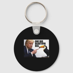 Funny Pun Donald Trump One Big Beautiful Bill Keychain