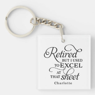 Funny Pun Retired Data Entry Spreadsheet Excel Keychain