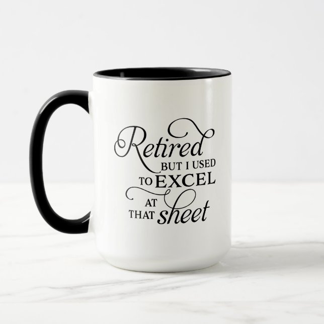 Funny Pun Retired Data Entry Spreadsheet Excel Mug (Left)