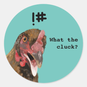 Funny pun “what the cluck” shocked chicken classic round sticker