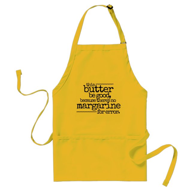 Funny Pun / Wordplay ... No Margarine for Error Standard Apron (Front)
