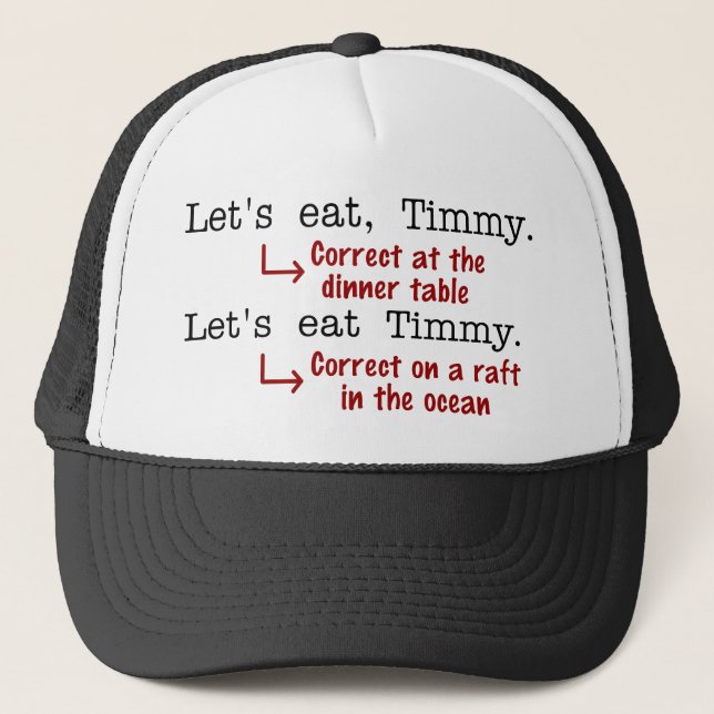 Funny Punctuation Grammar Lovers Timmy Humour Trucker Hat (Front)