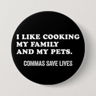 Funny Punctuation Saying Commas Save Lives 3 Inch Round Button