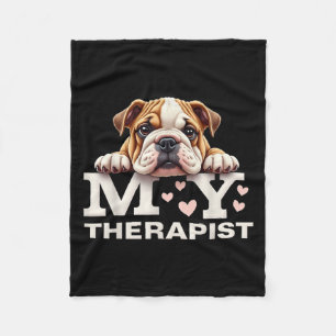 Funny Puppy My Therapist English Bulldog Dog  Fleece Blanket