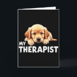 Funny Puppy My Therapist Golden Retriever Dog  Card<br><div class="desc">Funny Puppy My Therapist Golden Retriever Dog</div>