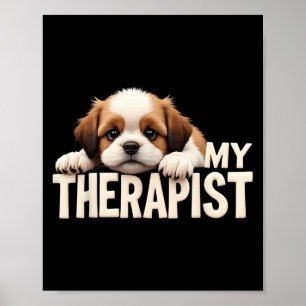 Funny Puppy My Therapist Shih Tzu Dog  Poster