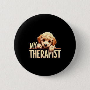 Funny Puppy My Therast Odle Dog  2 Inch Round Button