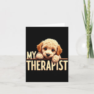 Funny Puppy My Therast Odle Dog  Card