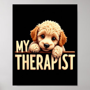 Funny Puppy My Therast Odle Dog Poster