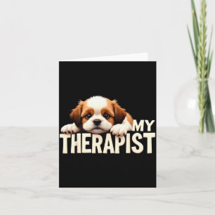Funny Puppy My Therast Shih Tzu Dog  Card