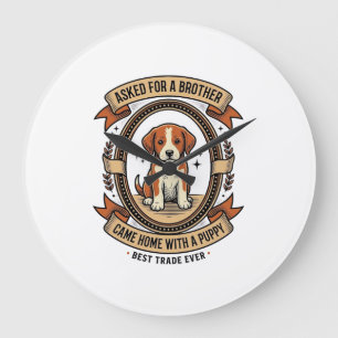 Funny Puppy Shirt Asked for Brother Got a Puppy Vi Large Clock