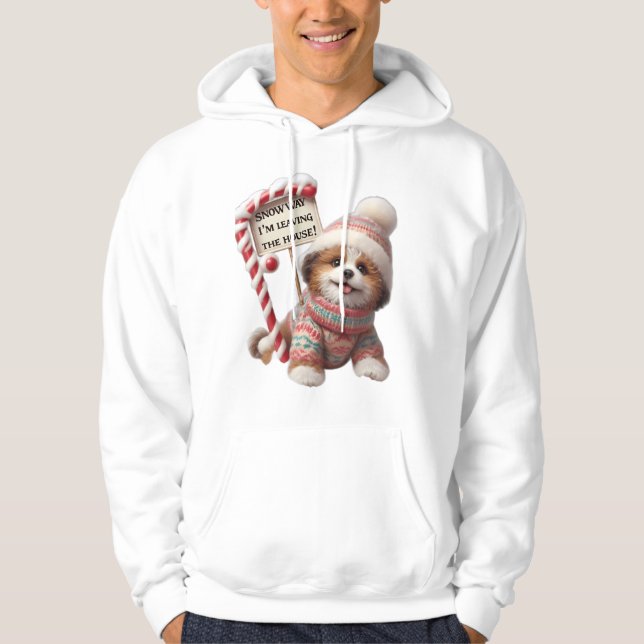 ​Funny Puppy "Snow Way I'm Leaving!" Winter Dog Hoodie (Front)