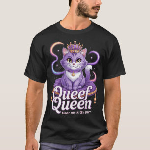 Funny Purple Queen cat Dirty Joke Kitty Purr Rude T-Shirt