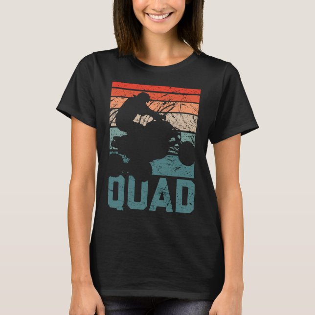 Funny Quad Retro Quad Riding Four Wheeler ATV for  T-Shirt (Front)
