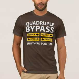 Funny Quadruple Bypass Heart Surgery Survivor T-Shirt