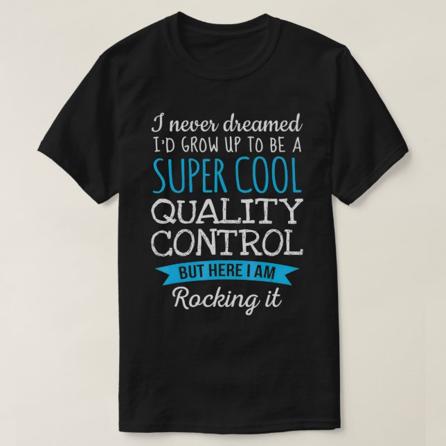 Funny Quality Control Tshirt Appreciation Gifts  (Design Front)