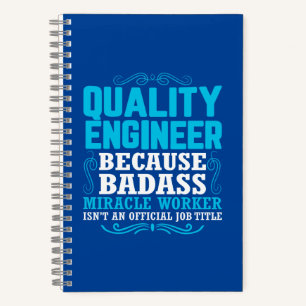 Funny Quality Engineer Quote, Quality Engineer Notebook