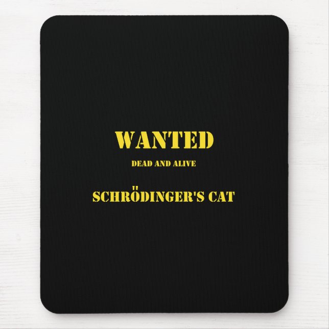 Funny Quantum Joke: Schrödinger’s Cat on the Loose Mouse Pad (Front)