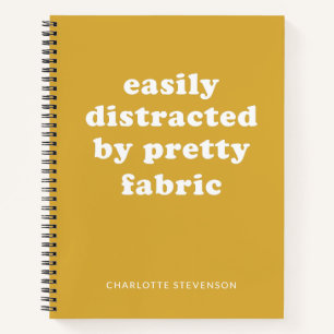 Funny Quilter Fabric Quote Personalized Name Notebook