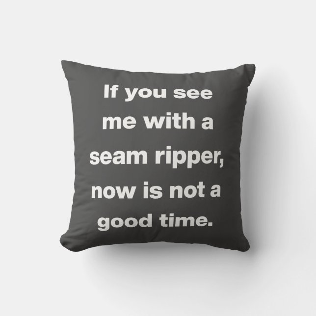 Funny Quilter Problems Quote Throw Pillow (Front)
