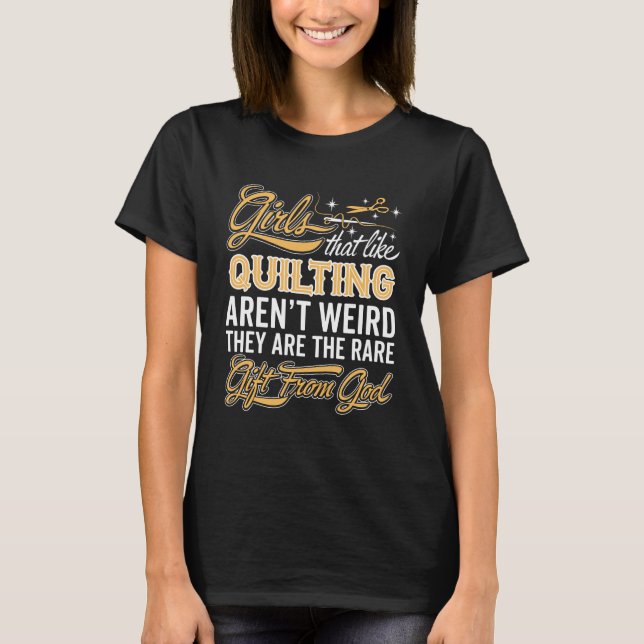 Funny Quilting Girl - Quilter Lady T-Shirt (Front)